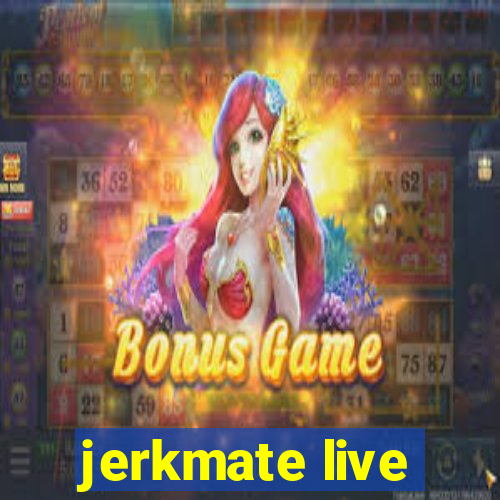 jerkmate live